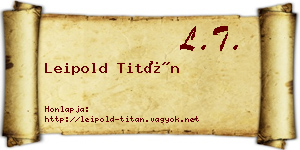 Leipold Titán névjegykártya